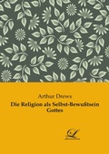 Cover: Die Religion als Selbst-Bewu&szlig;tsein Gottes - Classic-Library