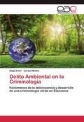 Cover: Delito Ambiental en la Criminolog&iacute;a - Editorial Acad&eacute;mica Espa&ntilde;ola