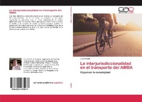 Abbildung von: La interjurisdiccionalidad en el transporte del AMBA - Editorial Academica Espanola