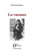 Cover: La Vacance - EDITIONS ORIZONS