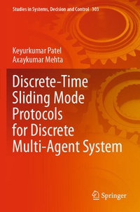 Enlarge image Cover: Discrete-Time Sliding Mode Protocols for Discrete Multi-Agent System - Springer