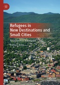 Cover: Refugees in New Destinations and Small Cities - Springer