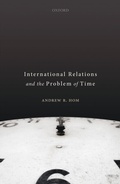 Cover: International Relations and the Problem of Time - OUP eBook
