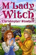 Cover: M'Lady Witch (Warlock of Gramarye, #12) - Stasheff Literary Enterprises