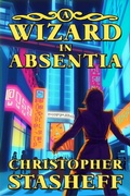 Cover: A Wizard in Absentia (Warlock of Gramarye, #12) - Stasheff Literary Enterprises