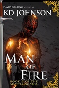 Cover: Man of Fire (The Shattering Series, #5) - The Shattering Series