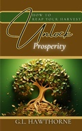 Cover: How to Reap Your Harvest: Unlock The Secret  To Prosperity (Prophetic Prayer) - Wilburn Media