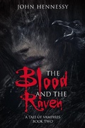 Cover: The Blood and the Raven (A Tale of Vampires, #2) - A Tale of Vampires