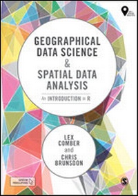 Enlarge image Cover: Geographical Data Science and Spatial Data Analysis - SAGE Publications Ltd