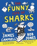 Cover: The Funny Life of Sharks - Bloomsbury Childrens Books