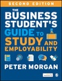 Cover: The Business Student's Guide to Study and Employability - SAGE Publications Ltd