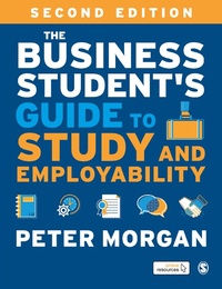 Enlarge image Cover: The Business Student's Guide to Study and Employability - SAGE Publications Ltd
