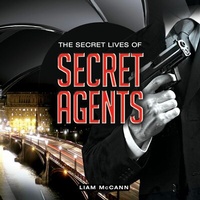 Abbildung von: The Secret Lives of Secret Agents - G2 Rights