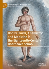 Abbildung von: Bodily Fluids, Chemistry and Medicine in the Eighteenth-Century Boerhaave School - Palgrave Macmillan