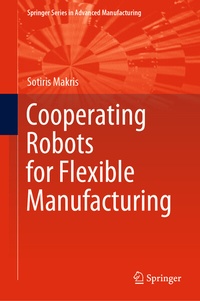 Abbildung von: Cooperating Robots for Flexible Manufacturing - Springer