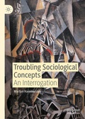 Cover: Troubling Sociological Concepts - Palgrave Macmillan