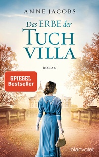 Abbildung von: Das Erbe der Tuchvilla - Blanvalet