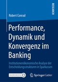 Cover: Performance, Dynamik und Konvergenz im Banking - Springer Gabler