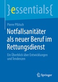 Cover: Notfallsanit&auml;ter als neuer Beruf im Rettungsdienst - Springer