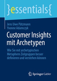 Abbildung von: Customer Insights mit Archetypen - Springer Gabler