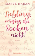 Cover: Liebling, vergiss die Socken nicht! - Blanvalet