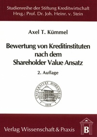 Abbildung von: Die Bewertung von Kreditinstituten nach dem Shareholder Value Ansatz - Verlag Wissenschaft & Praxis