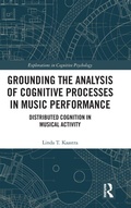 Cover: Grounding the Analysis of Cognitive Processes in Music Performance - Routledge
