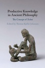 Cover: Productive Knowledge in Ancient Philosophy - Cambridge University Press