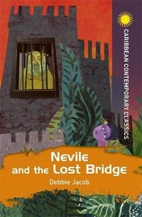 Enlarge image Cover: Nevile and the Lost Bridge - Hodder Education