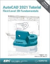 Abbildung von: AutoCAD 2021 Tutorial First Level 2D Fundamentals - SDC Publications