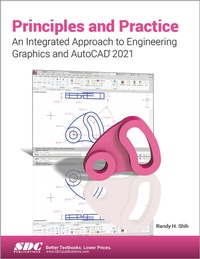 Abbildung von: Principles and Practice An Integrated Approach to Engineering Graphics and AutoCAD 2021 - SDC Publications