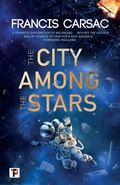 Cover: City Among the Stars - Flame Tree Press