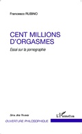 Cover: Cent millions d'orgasmes - Ouverture Philosophique
