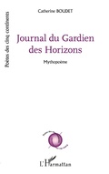 Cover: Le Journal du Gardien des Horizons - Po&egrave;tes des cinq continents