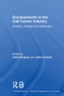 Cover: Developments in the Call Centre Industry - Routledge