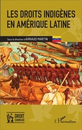 Cover: Les droits indig&egrave;nes en Am&eacute;rique latine - Droit compar&eacute;