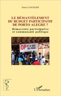 Cover: Le d&eacute;mant&egrave;lement du budget participatif de Porto Alegre ? - Recherches et documents Am&eacute;riques latines