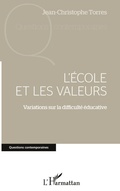 Cover: L'&eacute;cole et les valeurs - Questions contemporaines