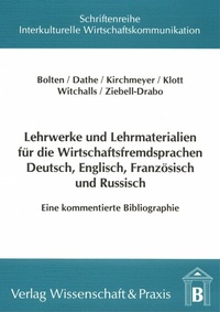 Abbildung von: Lehrwerke und Lehrmaterialien für die Wirtschaftsfremdsprachen Deutsch, Englisch, Französisch und Russisch. - Verlag Wissenschaft & Praxis