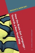 Cover: How the Brain Got Language - Towards a New Road Map - John Benjamins Publishing Co