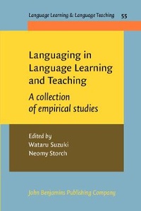 Enlarge image Cover: Languaging in Language Learning and Teaching - John Benjamins Publishing Co