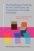 Cover: The Multilingual Challenge for the Construction and Transmission of Scientific Knowledge - John Benjamins Publishing Co