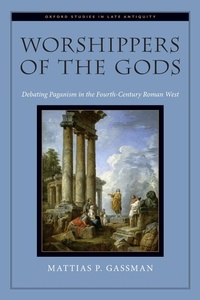 Abbildung von: Worshippers of the Gods - OUP eBook