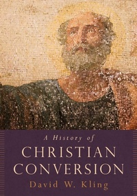 Abbildung von: A History of Christian Conversion - OUP eBook
