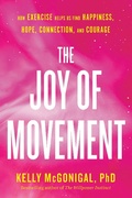Cover: The Joy of Movement - Avery Publishing Group Inc.,U.S.