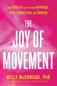 Abbildung von: The Joy of Movement - Avery Publishing Group Inc.,U.S.