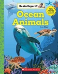 Cover: Ocean Animals (Be an Expert!) - C. Press/F. Watts Trade