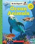Cover: Ocean Animals (Be an Expert!) - Orchard Books