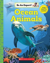 Enlarge image Cover: Ocean Animals (Be an Expert!) - Orchard Books