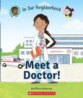 Cover: Meet a Doctor! (in Our Neighborhood) - C. Press/F. Watts Trade